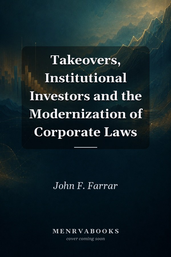 Takeovers, Institutional Investors and the Modernization of Corporate Laws