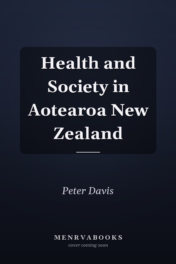 Health and Society in Aotearoa New Zealand