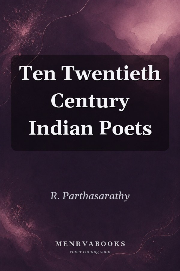 Ten Twentieth Century Indian Poets