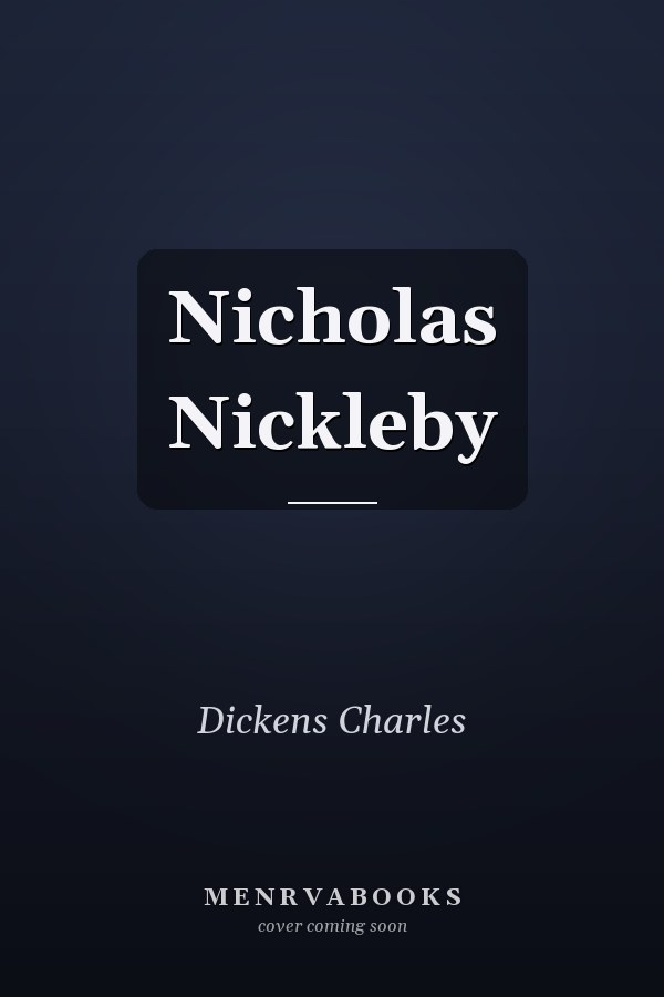 Nicholas Nickleby