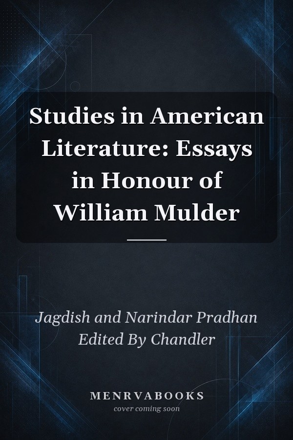 Studies in American Literature: Essays in Honour of William Mulder