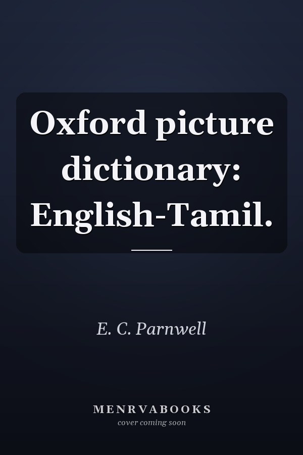 Oxford Picture Dictionary: English-Tamil