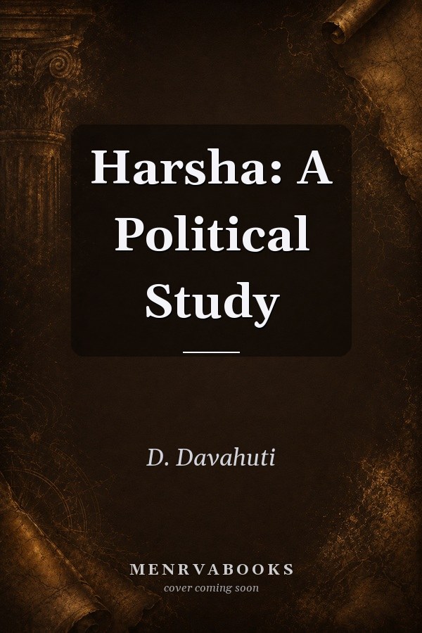 Harsha: A Political Study