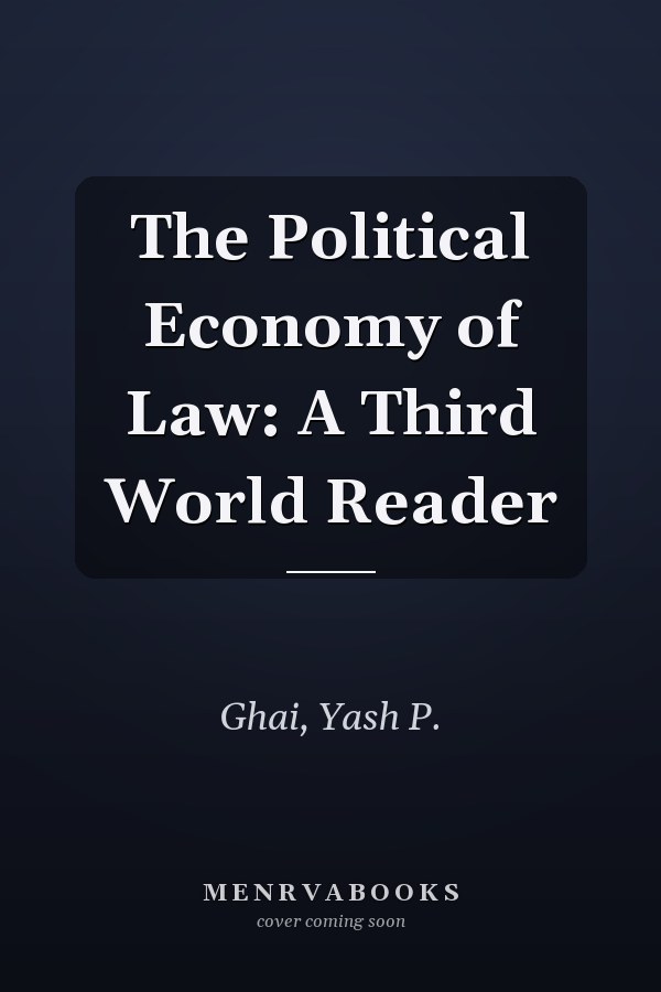 The Political Economy of Law: A Third World Reader