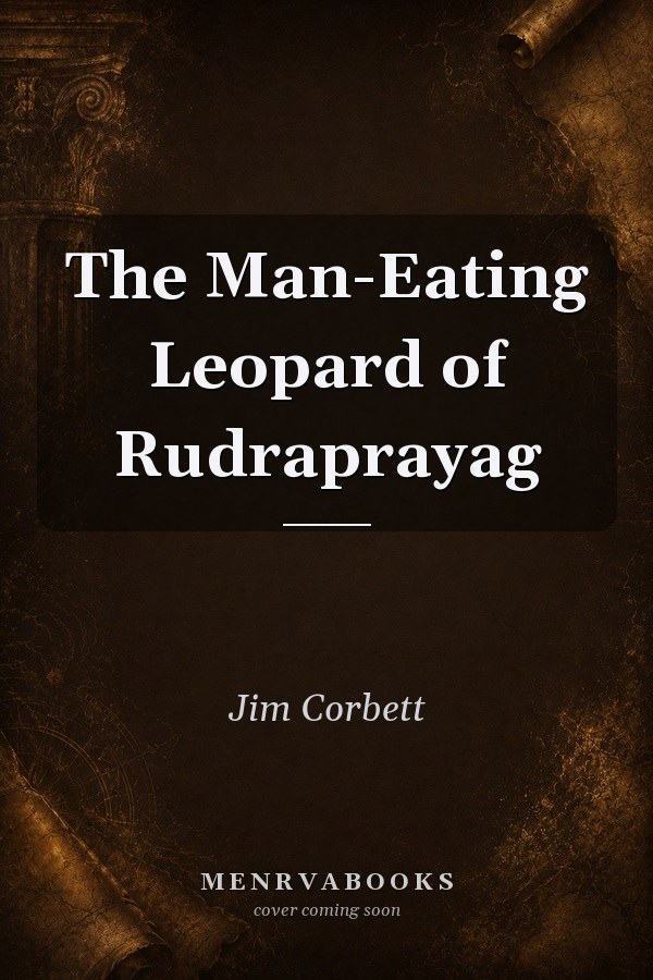 The Man-Eating Leopard of Rudraprayag