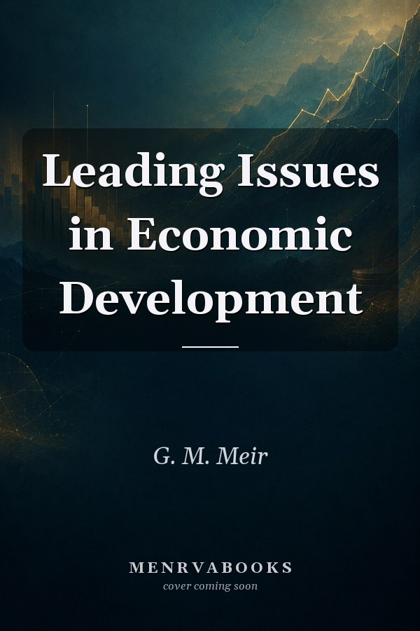 Leading Issues in Economic Development