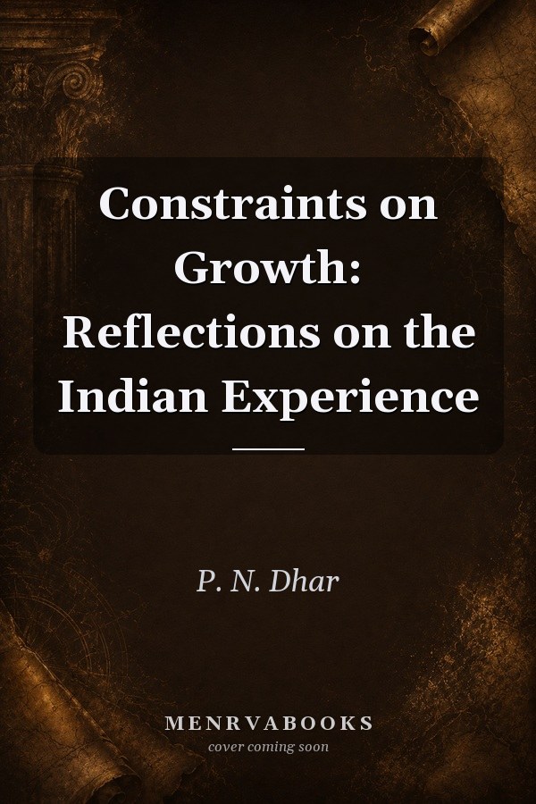 Constraints on Growth: Reflections on the Indian Experience