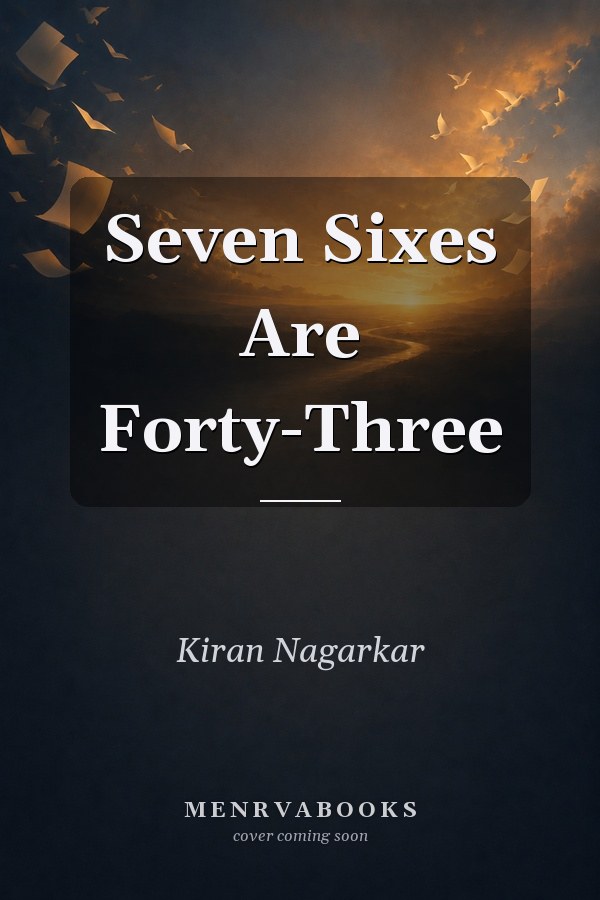 Seven Sixes Are Forty-Three