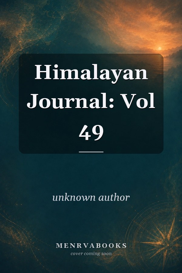 Himalayan Journal: Vol 49