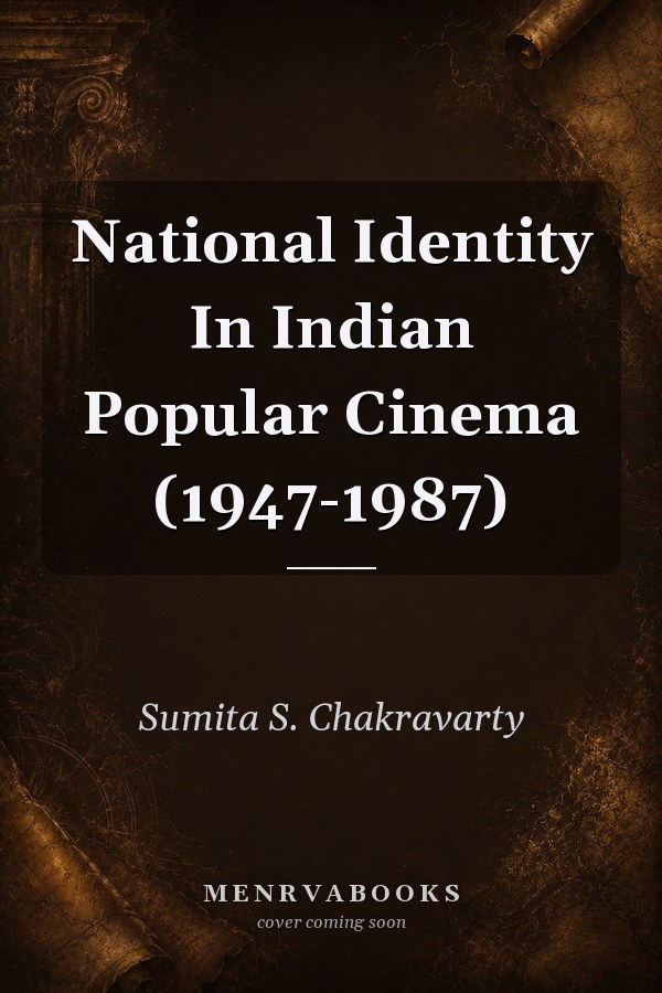National Identity In Indian Popular Cinema (1947-1987)