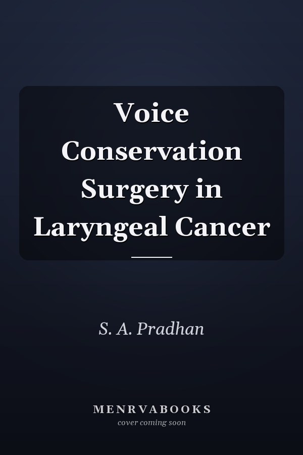 Voice Conservation Surgery in Laryngeal Cancer