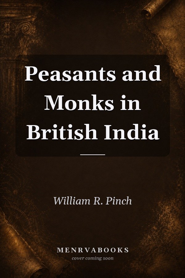 Peasants and Monks in British India