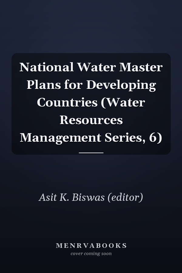 National Water Master Plans for Developing Countries
