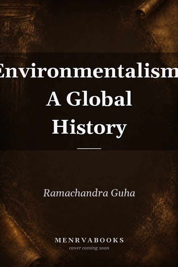 Environmentalism: A Global History