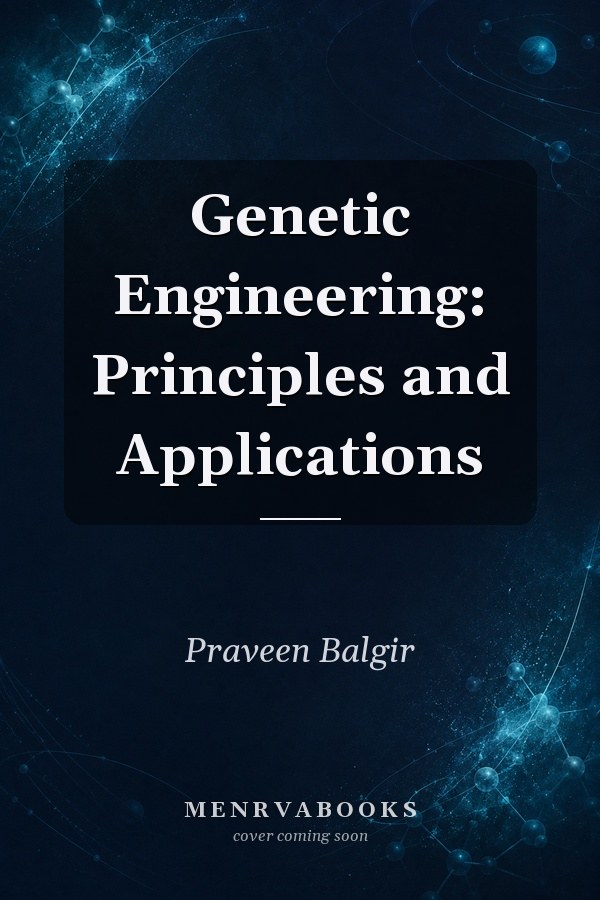 Genetic Engineering: Principles and Applications