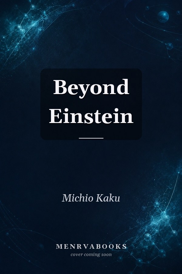 Beyond Einstein
