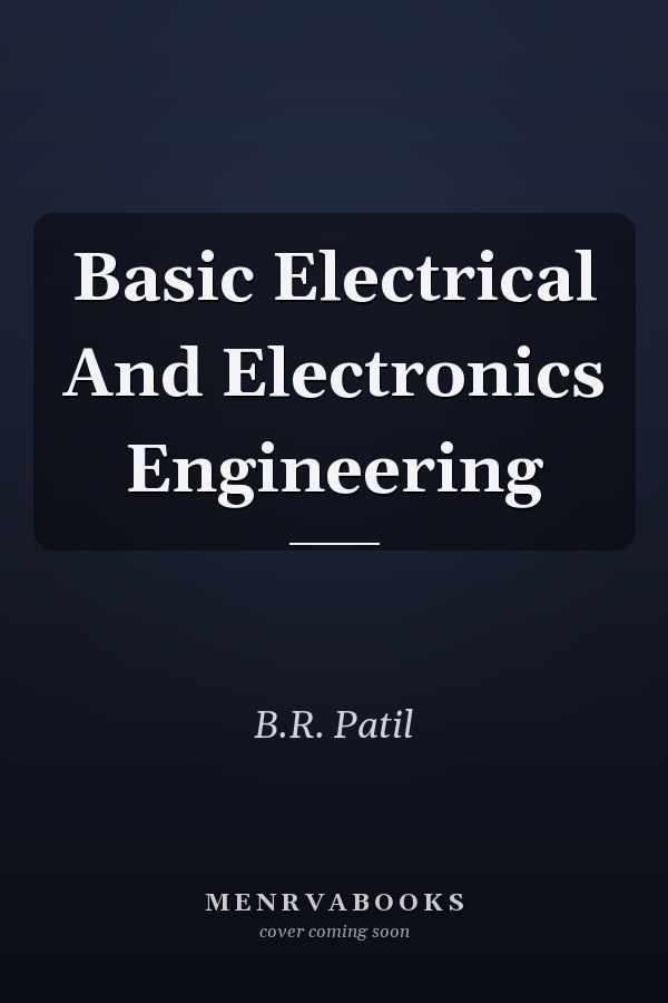 Basic Electrical and Electronics Engineering