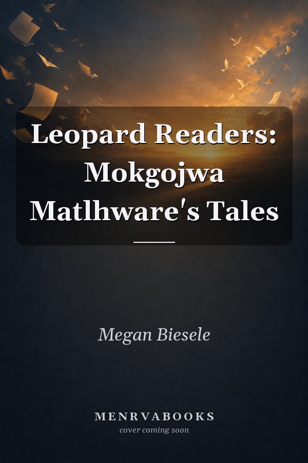 Leopard Readers: Mokgojwa Matlhware's Tales