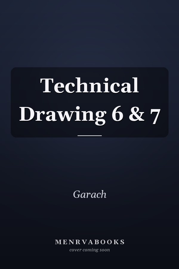 Technical Drawing 6 & 7