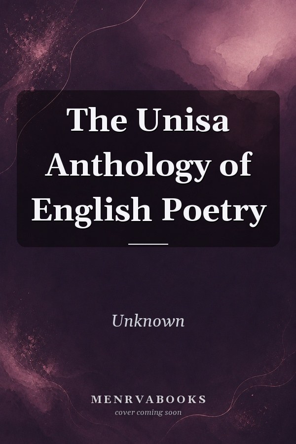 The Unisa Anthology of English Poetry