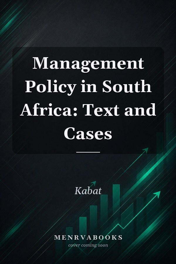 Management Policy in South Africa: Text and Cases