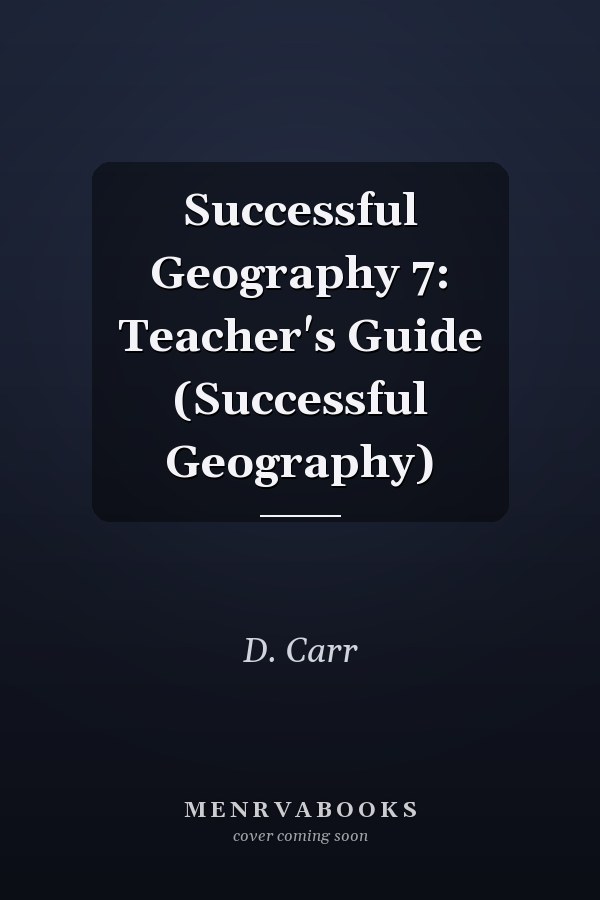 Successful Geography 7: Teacher's Guide