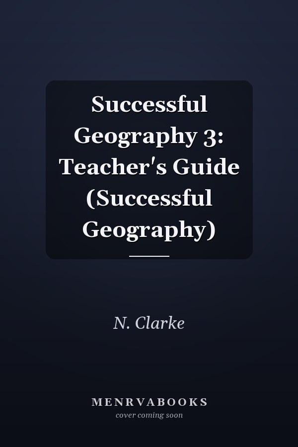 Successful Geography 3: Teacher's Guide