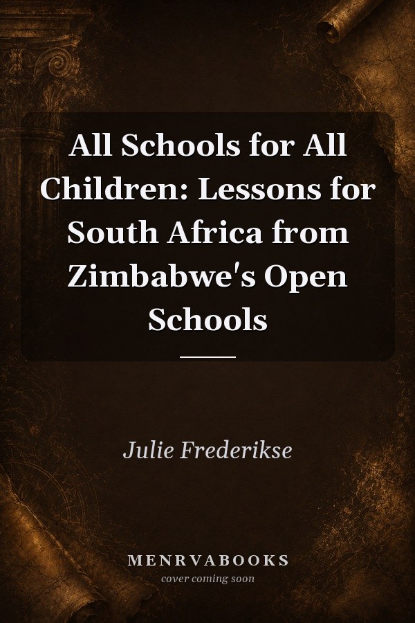 All Schools for All Children: Lessons for South Africa from Zimbabwe's Open Schools