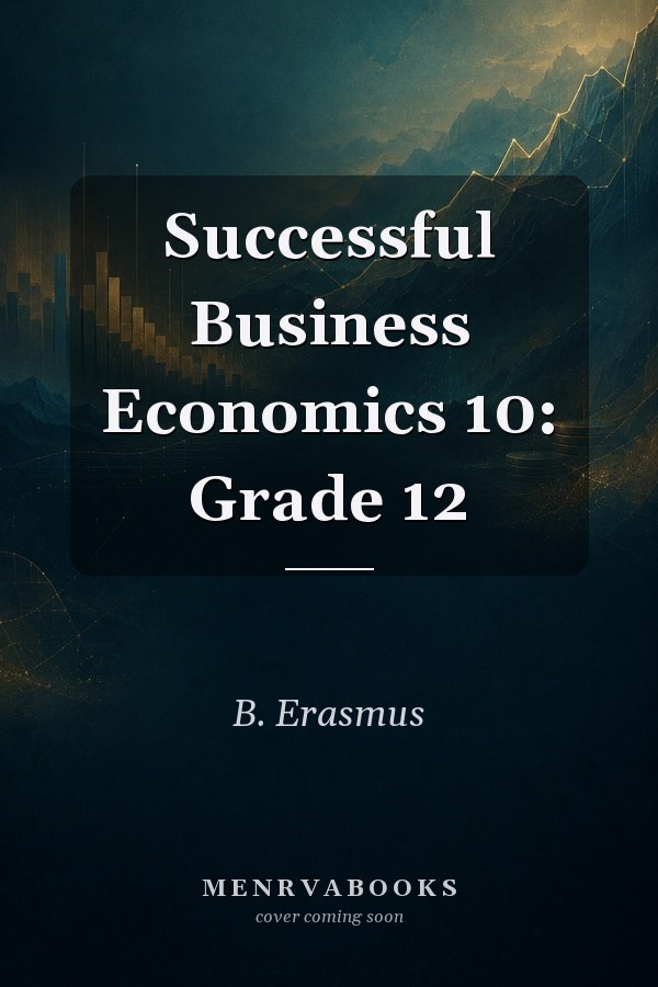Successful Business Economics 10: Grade 12