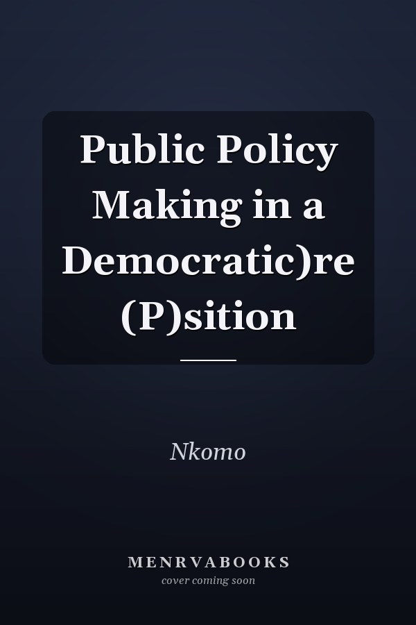 Public Policy Making in a Democratic Position