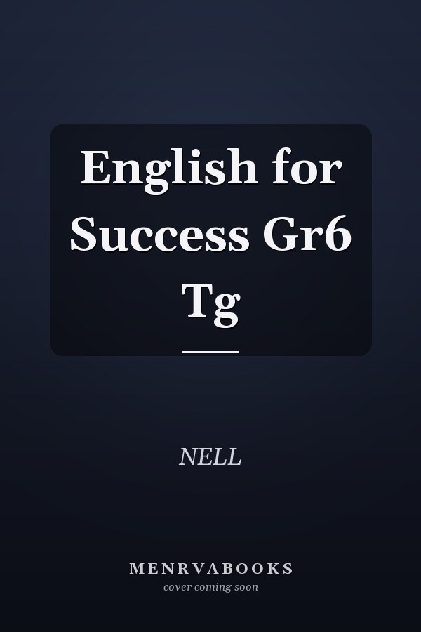 English for Success: Grade 6 Teacher's Guide