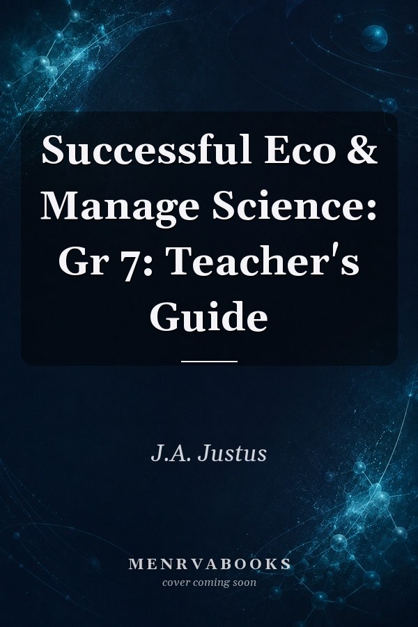 Successful Eco & Manage Science: Gr 7: Teacher's Guide