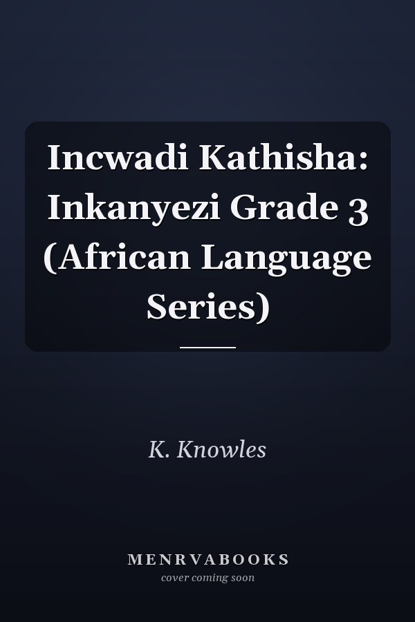 Incwadi Kathisha: Inkanyezi Grade 3