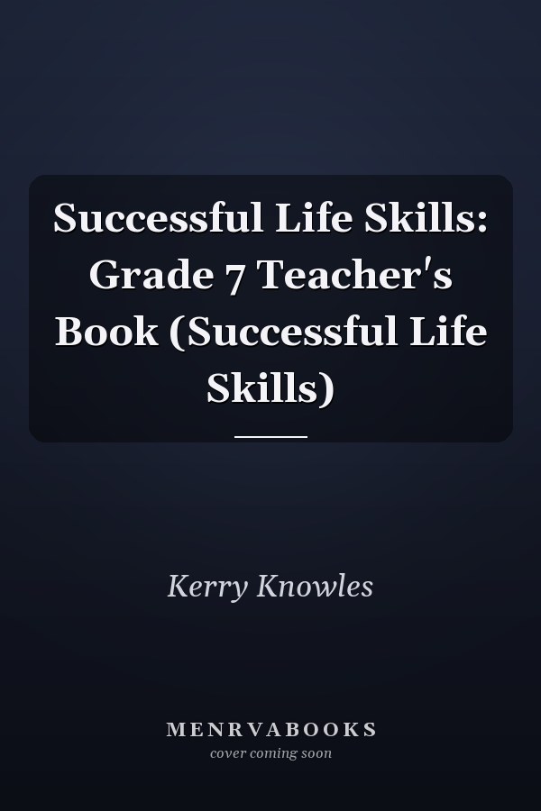 Successful Life Skills: Grade 7 Teacher's Book