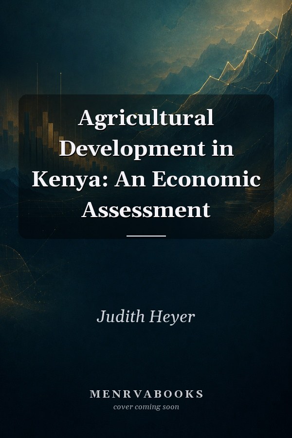 Agricultural Development in Kenya: An Economic Assessment