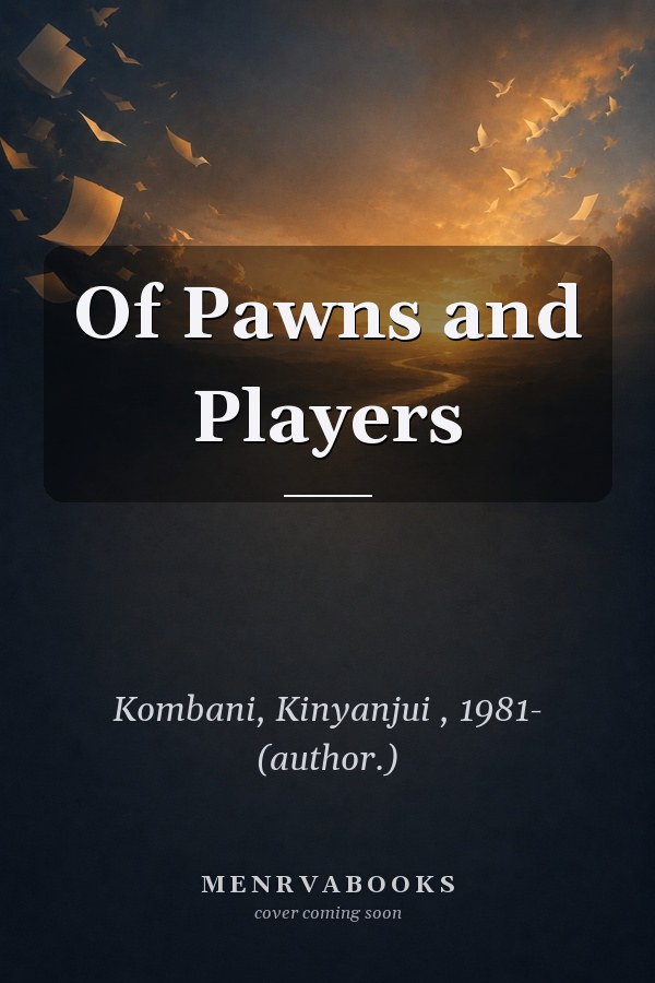 Of Pawns and Players