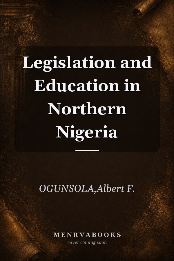 Legislation and Education in Northern Nigeria