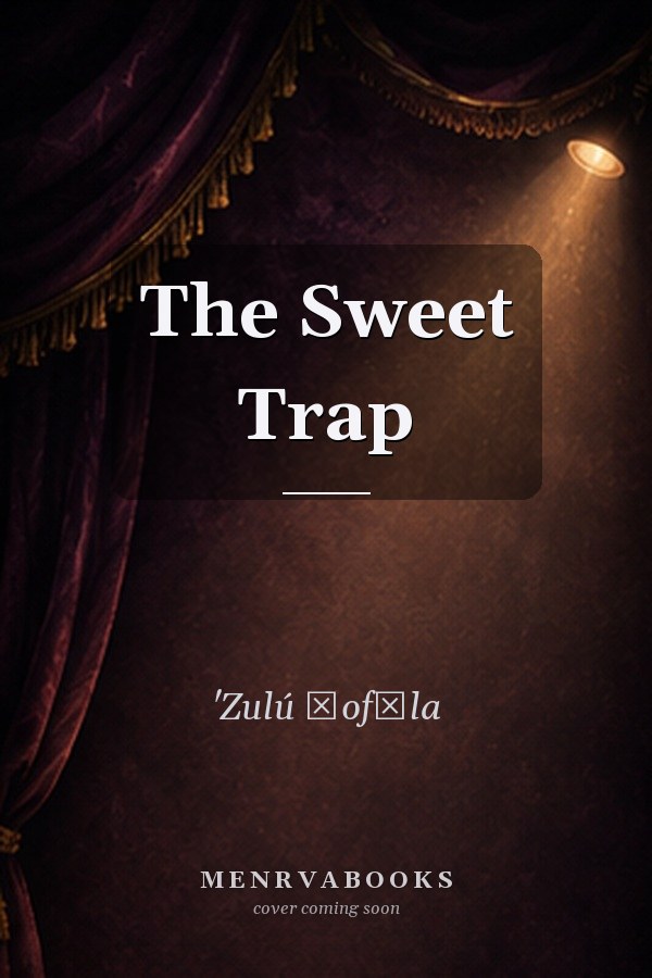 The Sweet Trap