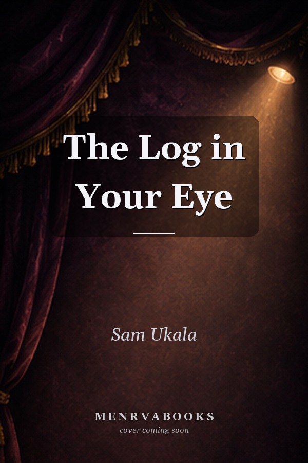 The Log in Your Eye