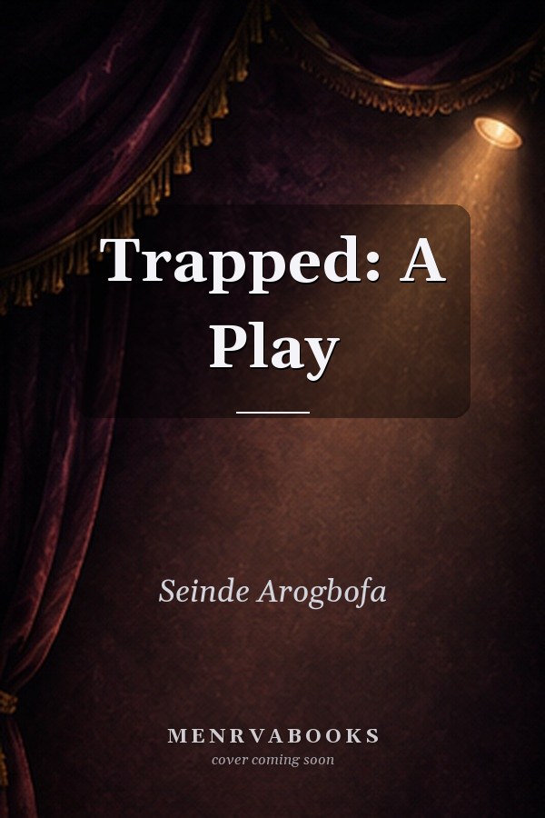 Trapped: A Play