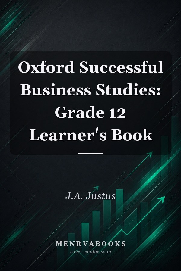 Oxford Successful Business Studies: Grade 12 Learner's Book
