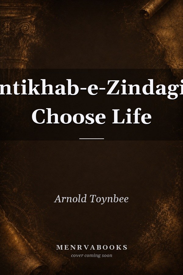 Intikhab-e-Zindagi: Choose Life