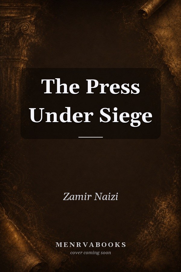 The Press Under Siege