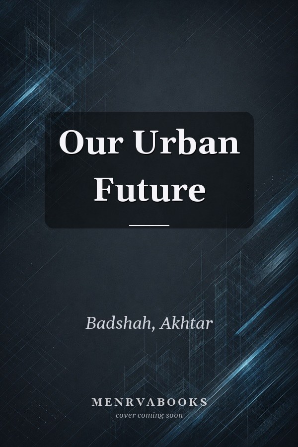 Our Urban Future