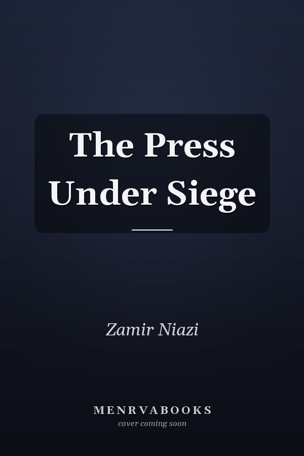 The Press Under Siege