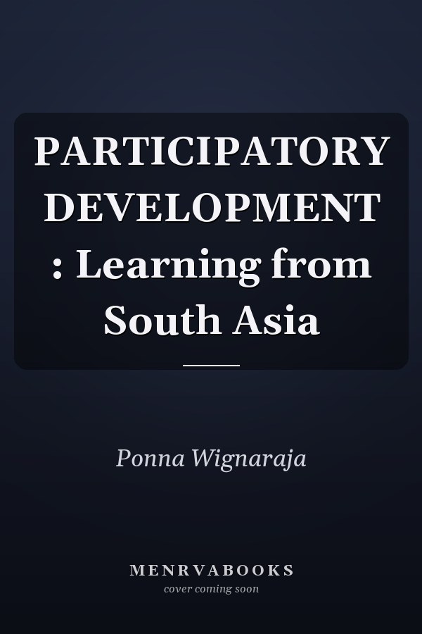 Participatory Development: Learning from South Asia