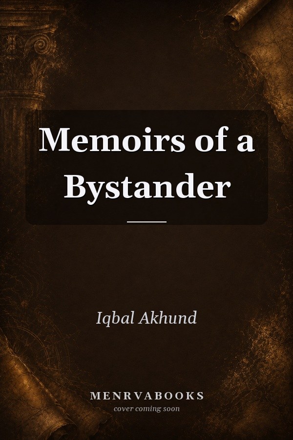 Memoirs of a Bystander