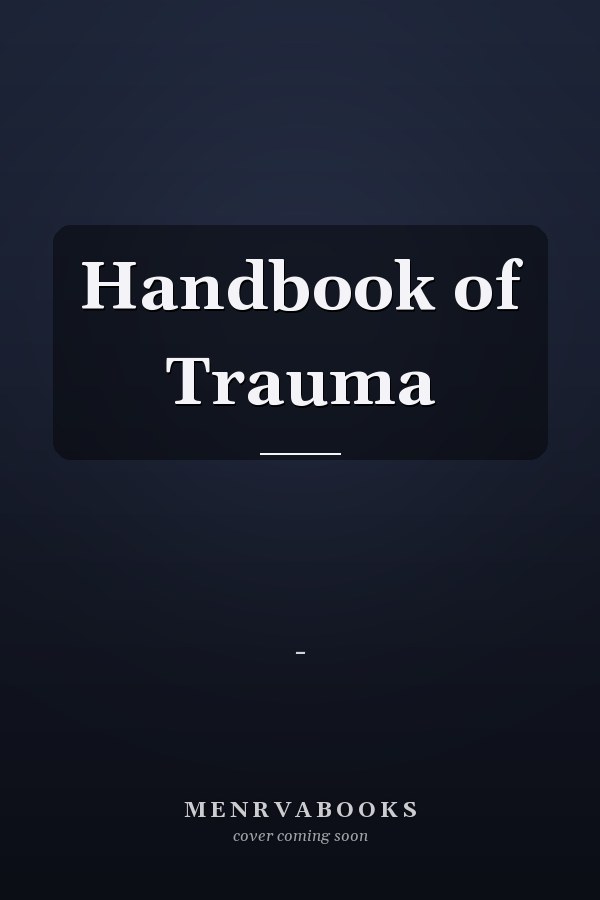 Handbook of Trauma