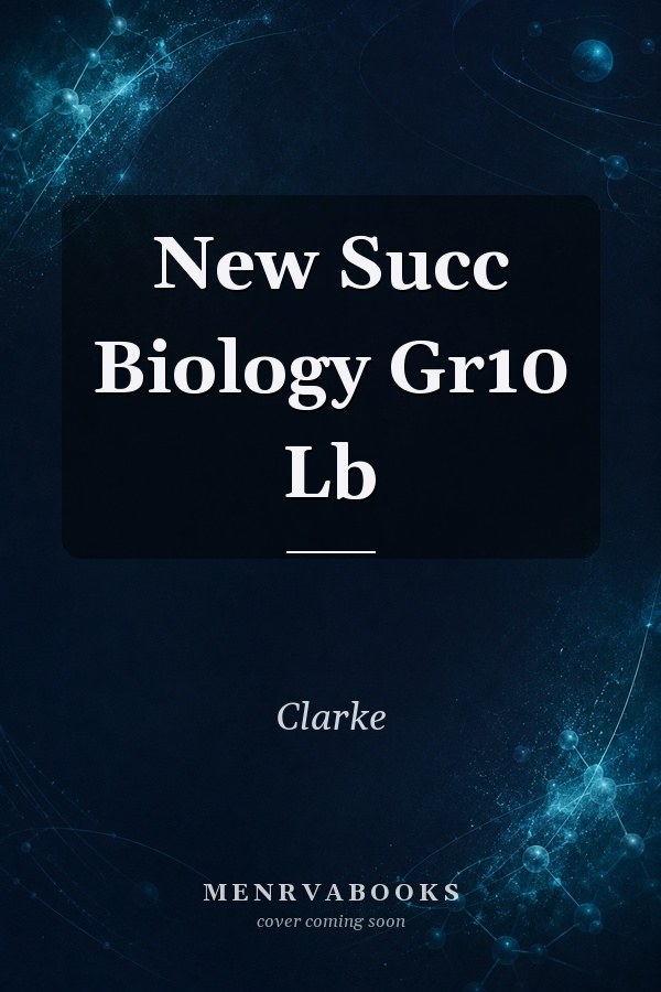 New Succ Biology Gr10 Lb