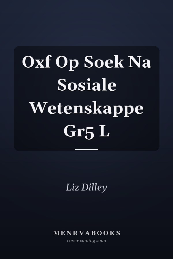 Oxf Op Soek Na Sosiale Wetenskappe Gr5 L